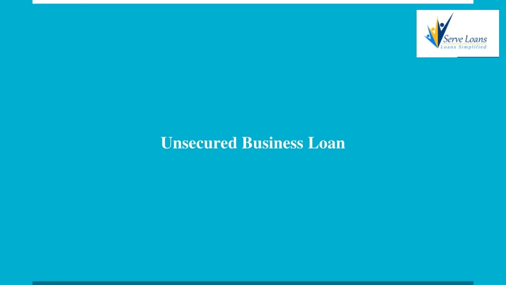 unsecured business loan