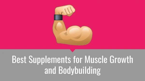 Best Supplements for Muscle Growth and Body Building