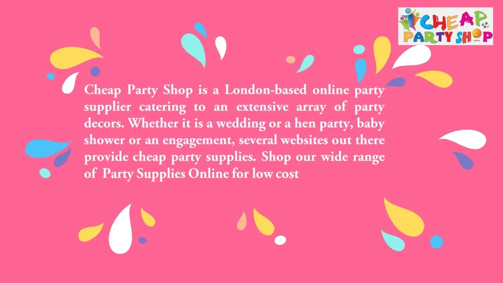 cheap party shop is a london based online party