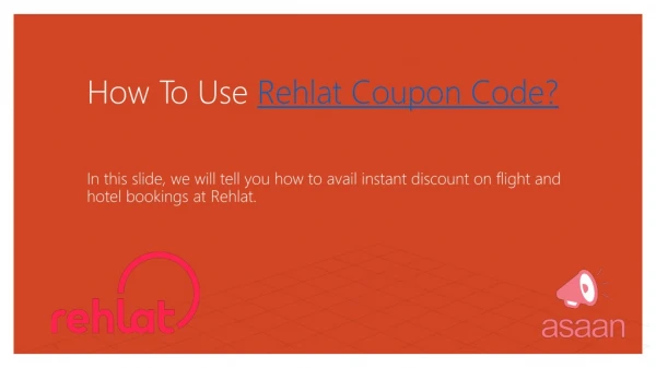 How to use Rehlat Coupon Code to Avail Instant Discount on Flights and Hotels