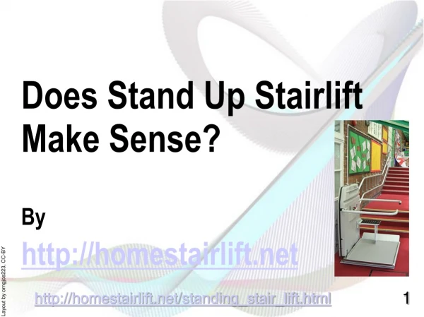 How Might Stand Up Stair Lift Be The Better Choice