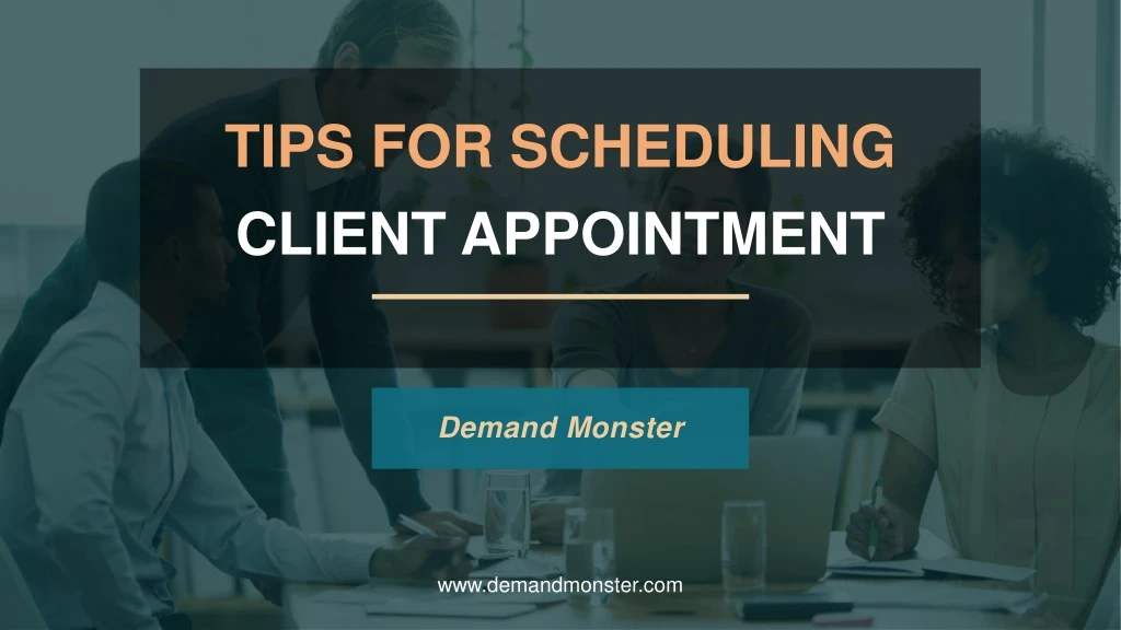 tips for scheduling client appointment