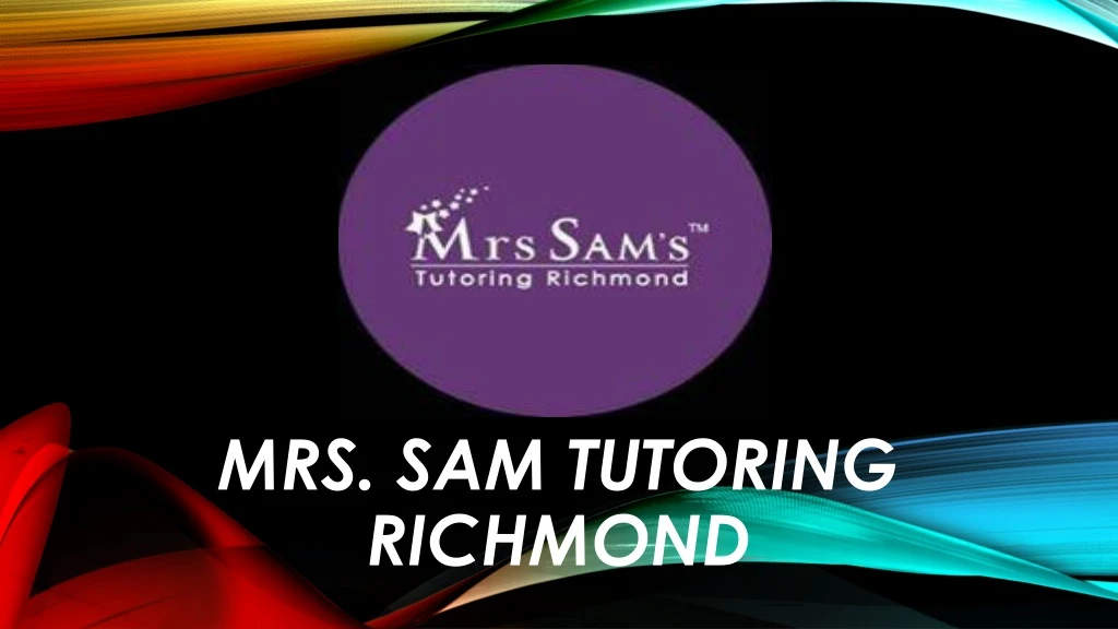 mrs sam tutoring richmond