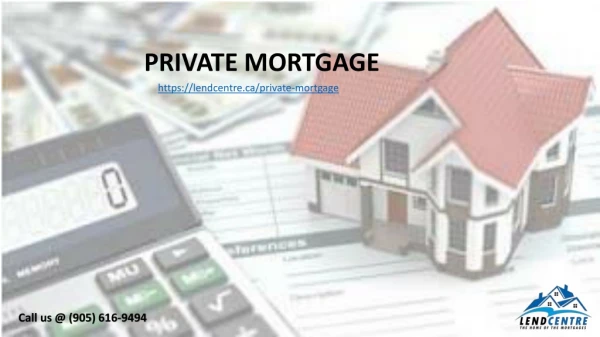 Private Mortgage Mississauga - First & Second Private Mortgage - LendCentre
