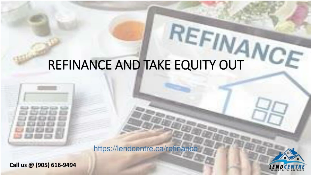refinance and take equity out