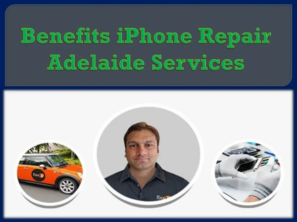 Benefits iPhone Repair Adelaide Services