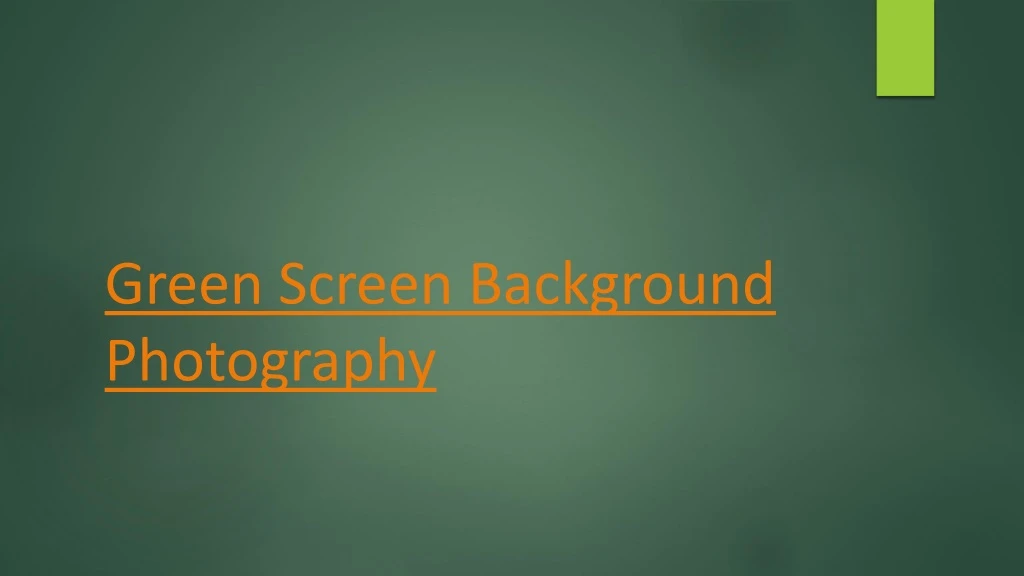 green screen background photography