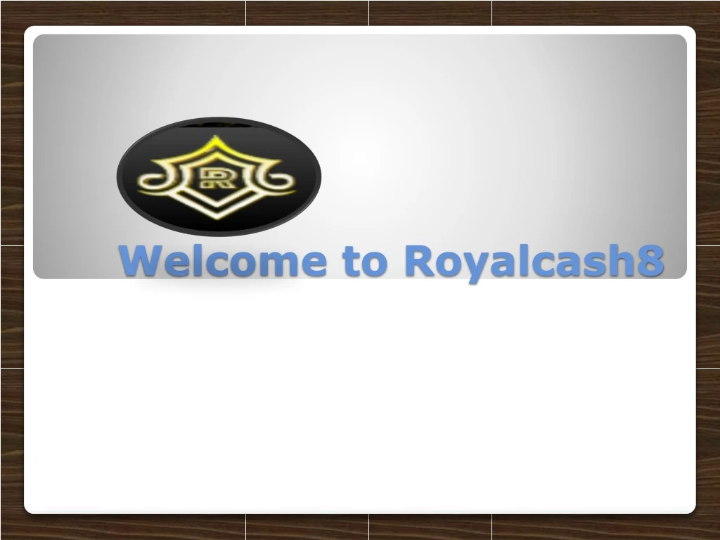 welcome to royalcash8