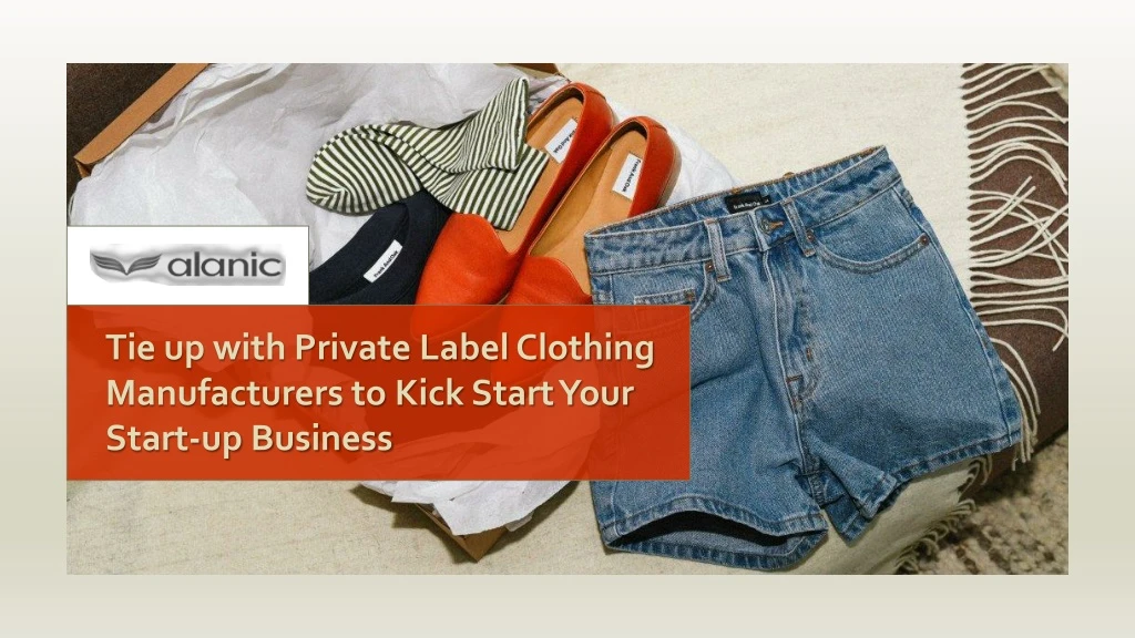 tie up with private label clothing manufacturers