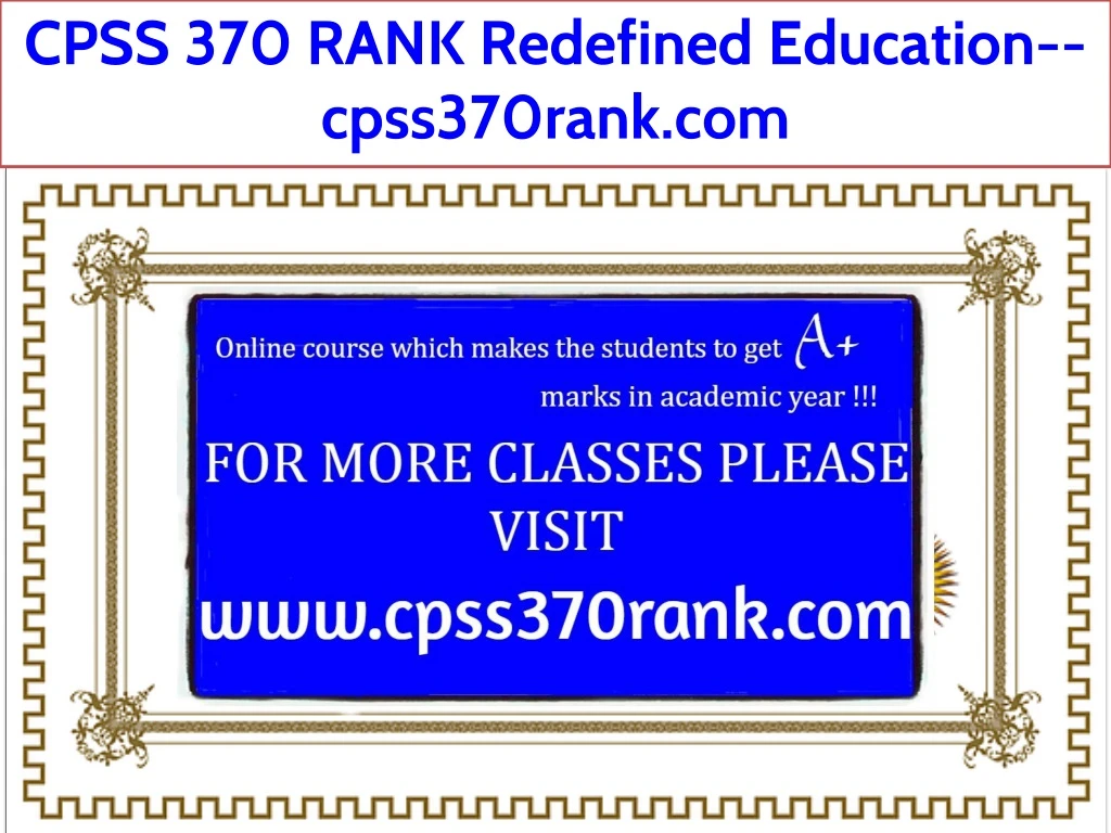 cpss 370 rank redefined education cpss370rank com