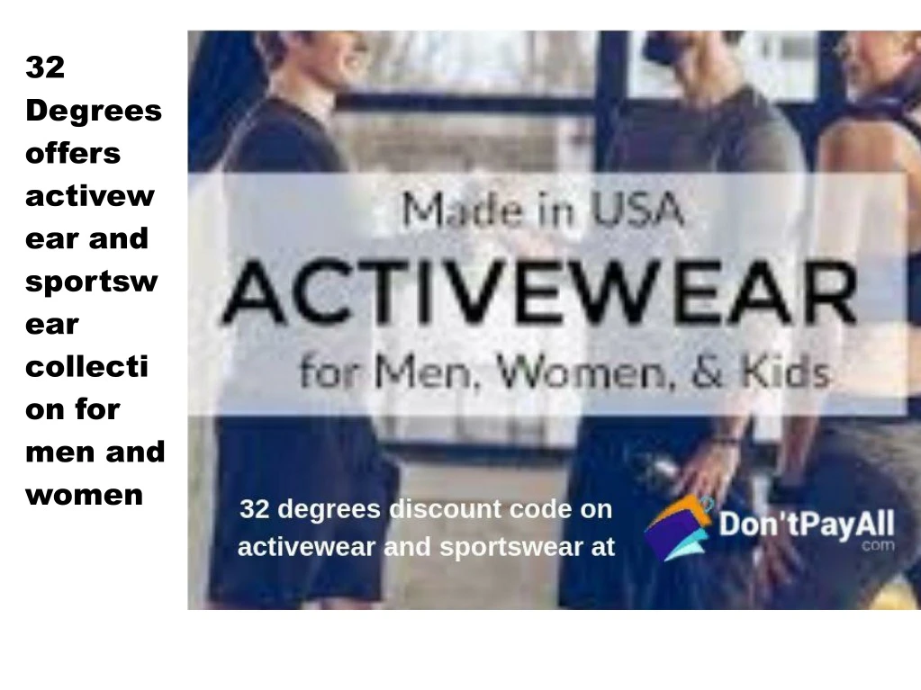 32 degrees offers activewear and sportswear