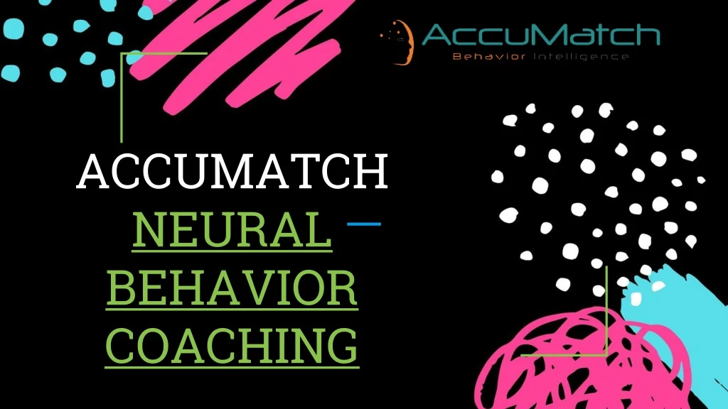 accumatch neural behavior coaching