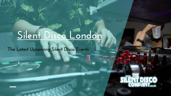 Silent Disco London - Upcoming Events