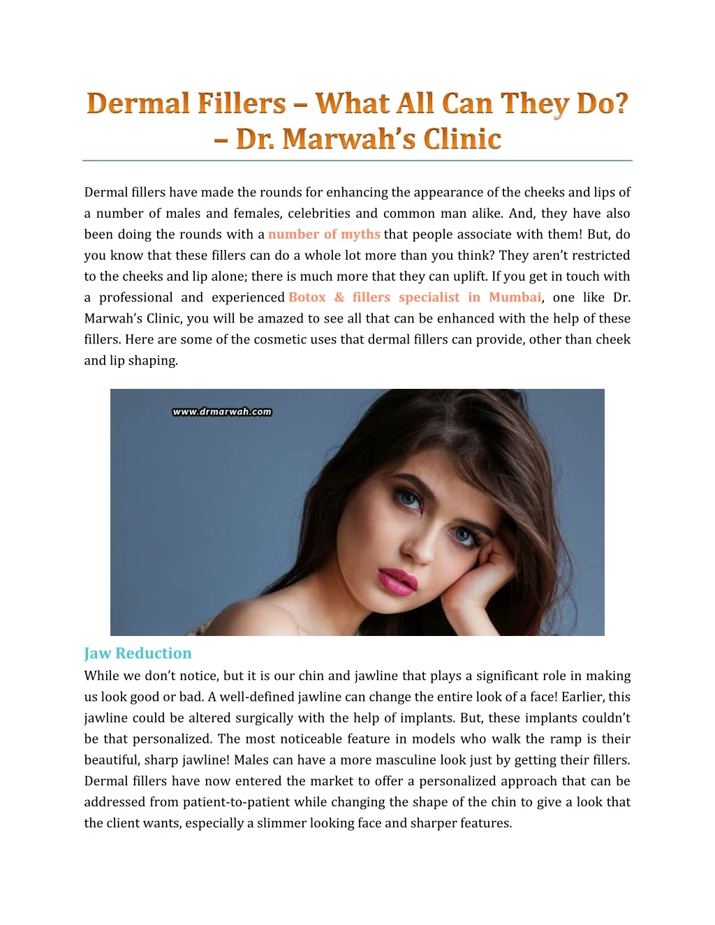 dermal fillers have made the rounds for enhancing