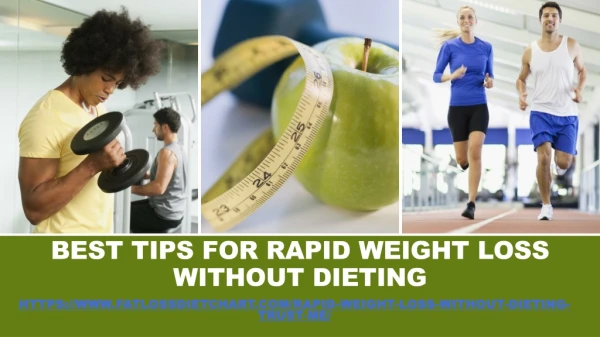 Best tips for Rapid weight loss without dieting