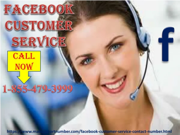 Retrieve your Facebook account, call Facebook customer service 1-855-479-3999