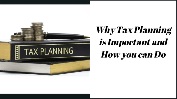 Why Tax Planning is Important and How you can Do