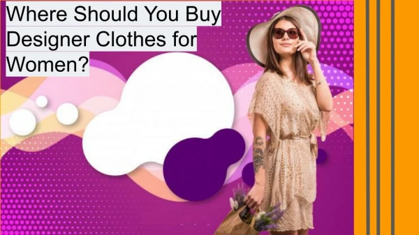 Where Should You Buy Designer Clothes for Women?
