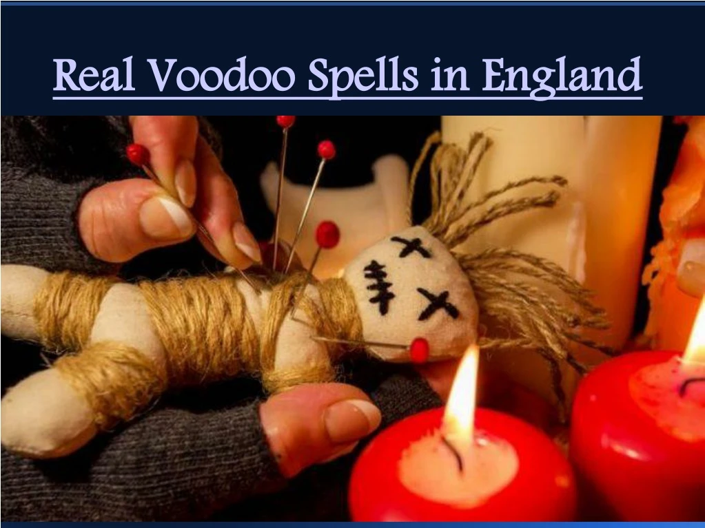 real voodoo spells in england