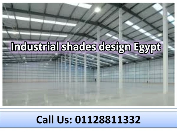 Industrial shades design Egypt