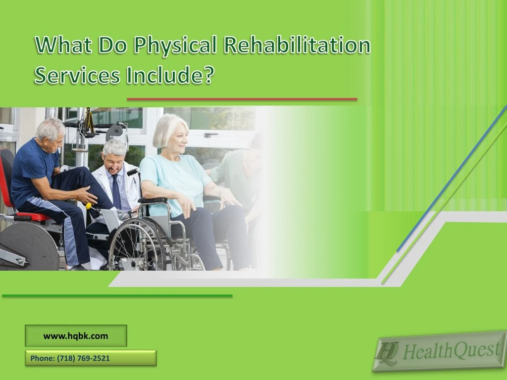what do physical rehabilitation services include