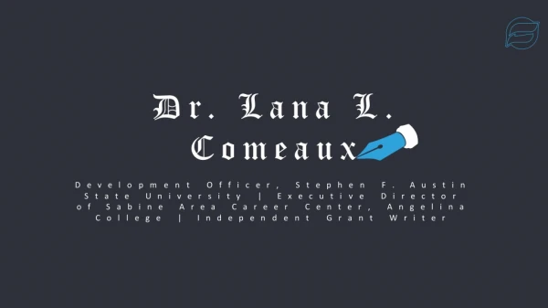 Dr. Lana L. Comeaux - Provides Consultation in Community Services