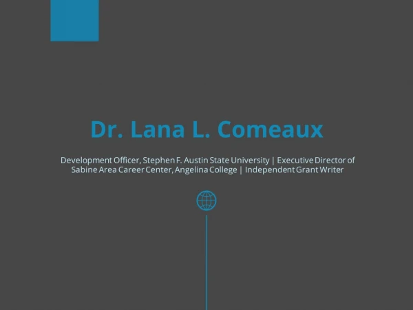 Dr. Lana L. Comeaux - Served as a Board Member for the Local Hospital