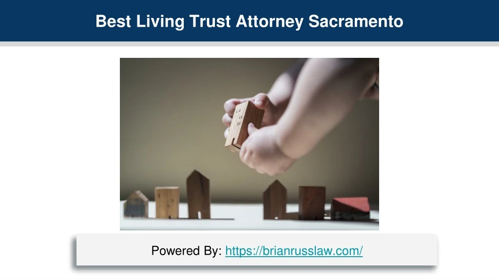 best living trust attorney sacramento