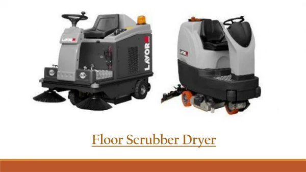 Check Out The Floor Scrubber Dryer & Latest Cleaning Equipment