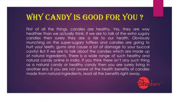 Why Candy Is Good For You?