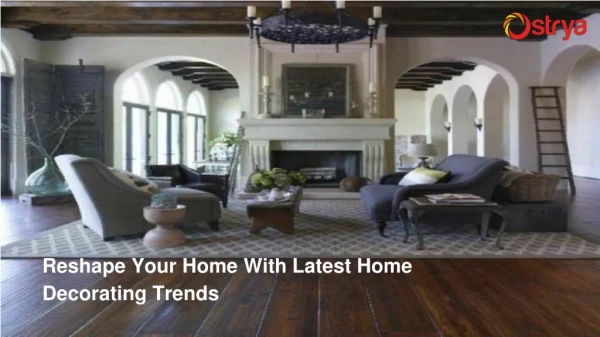 Latest Home Decorating Trends