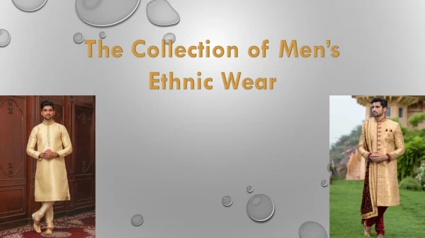 The Beauty of Various Indian Ethnic Wear For men