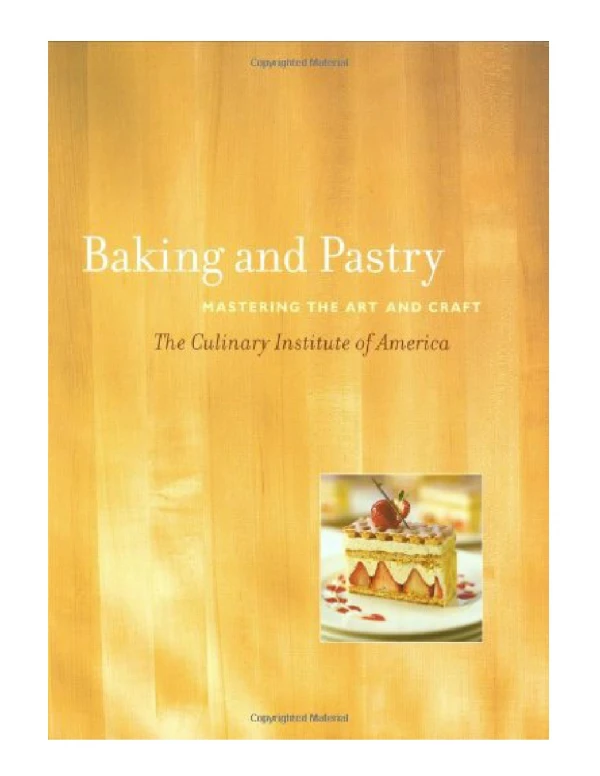 [PDF] Baking and Pastry Mastering the Art and Craft