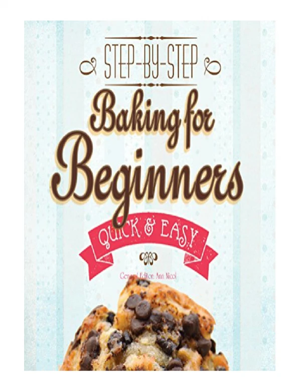 [PDF] Baking for Beginners (Quick & Easy, Proven Recipes)