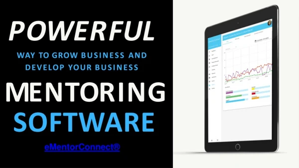 Powerful way to grow and develop your business with Mentoring Software