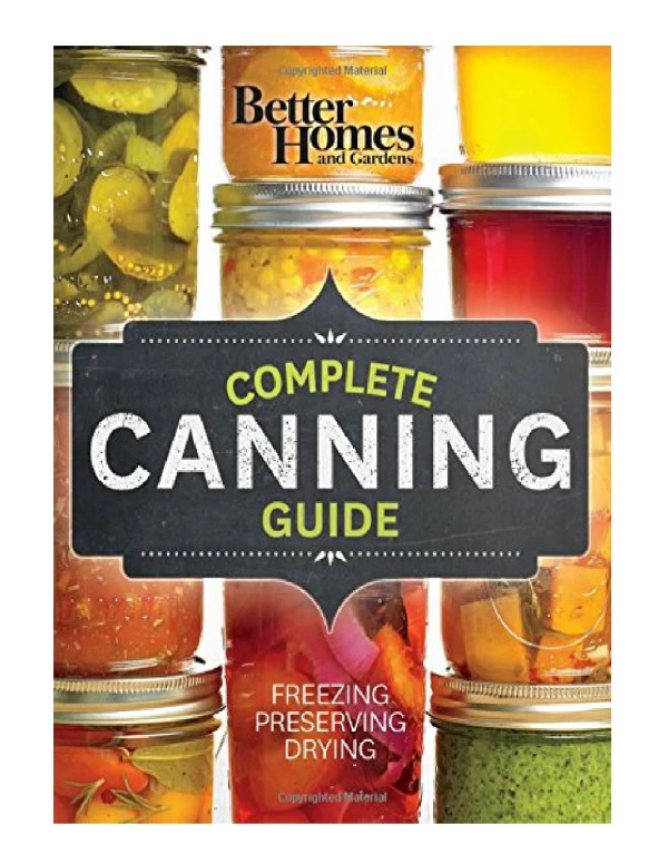 [PDF] Better Homes and Gardens Complete Canning Guide Freezing, Preserving, Drying (Better Homes and
