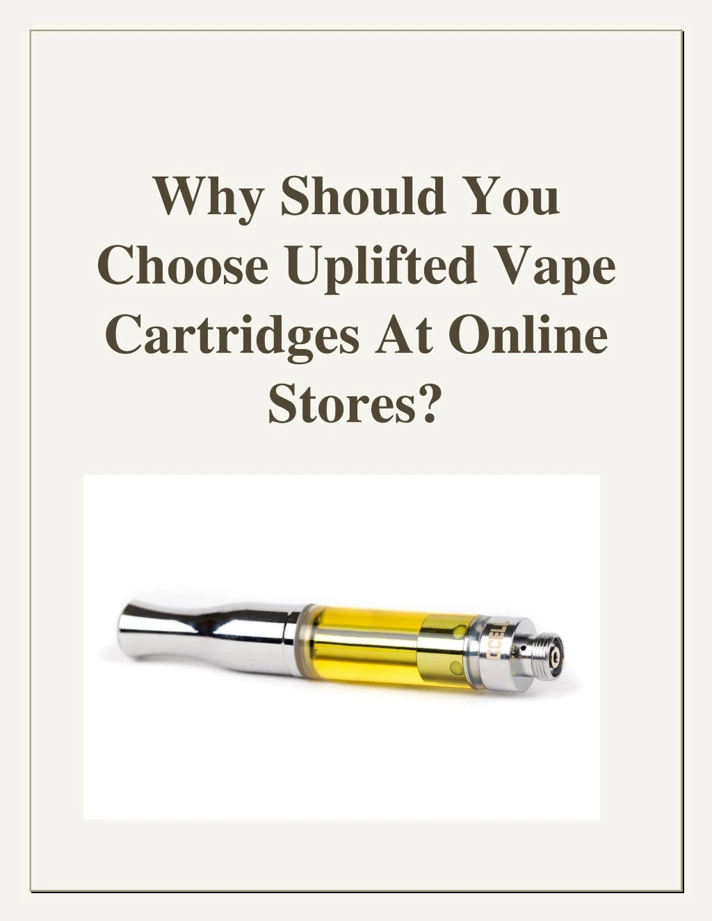why should you choose uplifted vape cartridges
