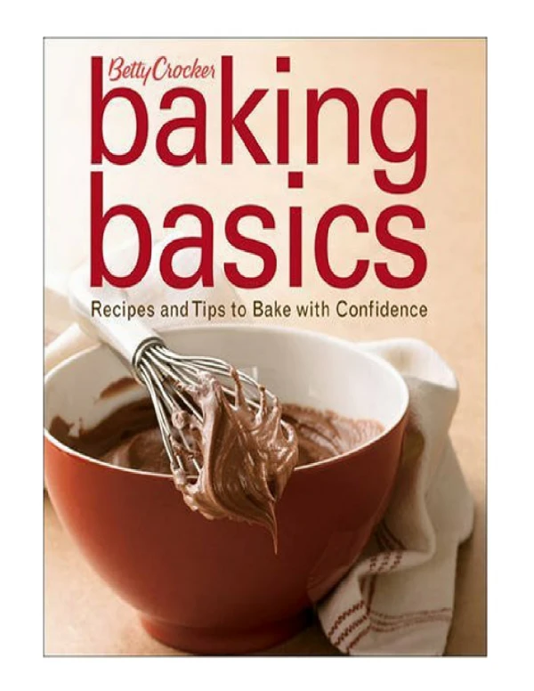 [PDF] Betty Crocker Baking Basics Recipes and Tips to Bake with Confidence