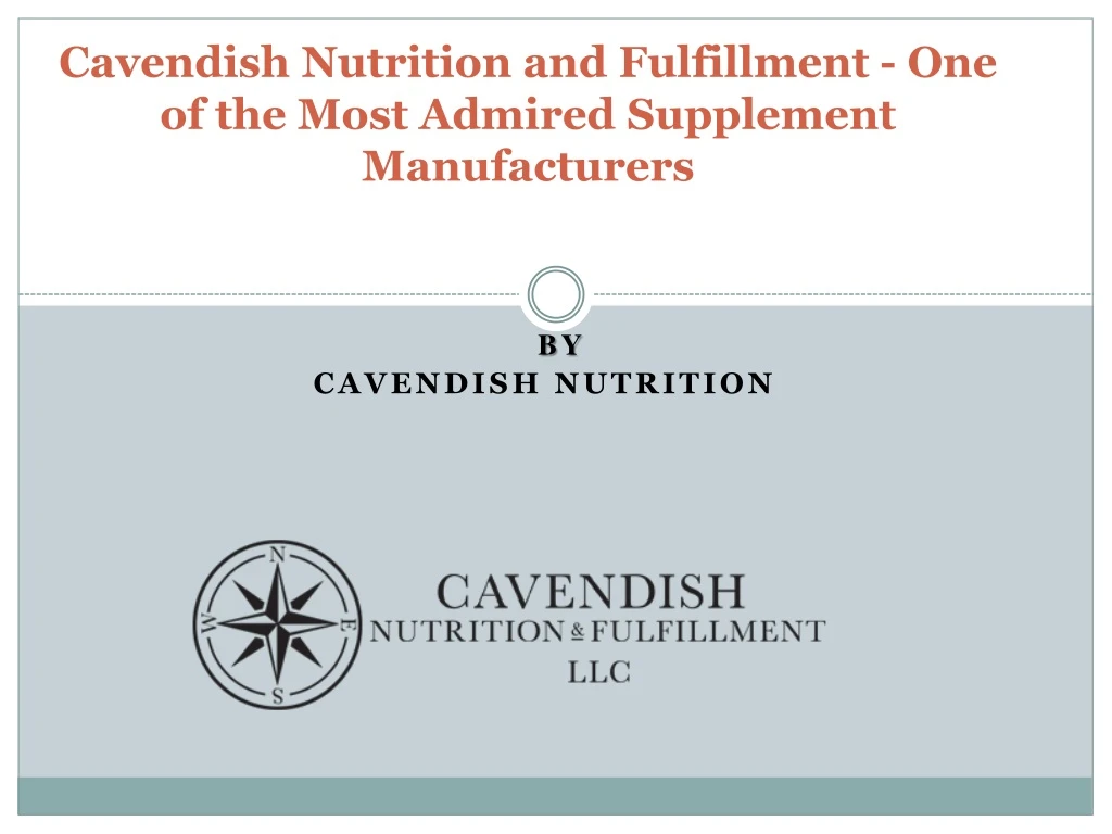 cavendish nutrition and fulfillment one of the most admired supplement manufacturers