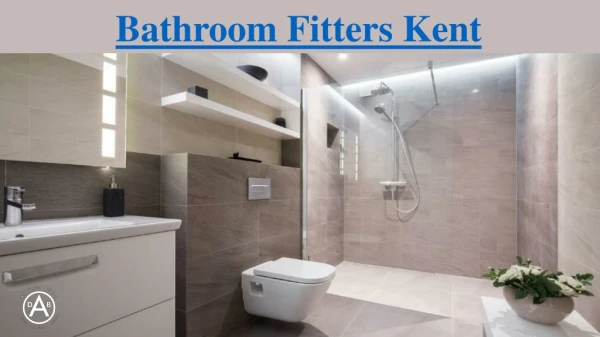 Bathroom Fitters Kent