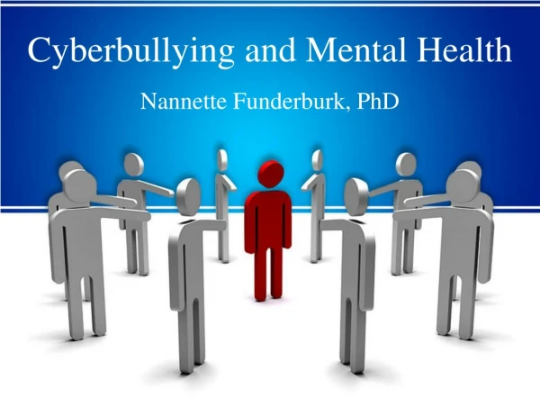 Cyberbullying and Mental Health