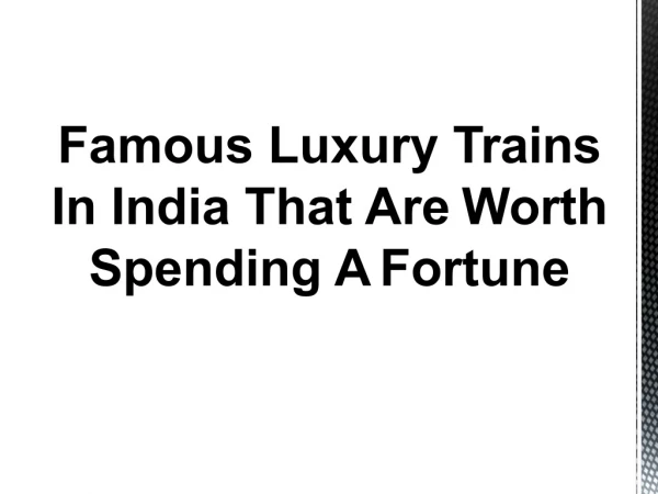 Luxury Trains in India | Luxury Train Travel | Train Journey