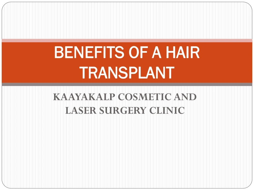 benefits of a hair transplant