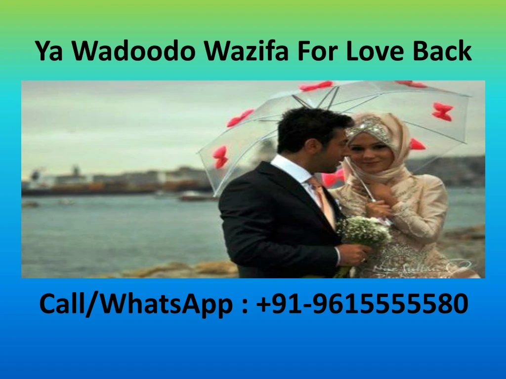 ya wadoodo wazifa for love back