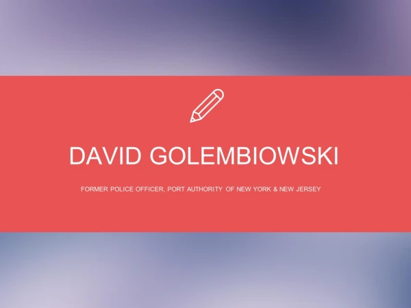 David Golembiowski - Provides Consultation in Intelligence and Investigations
