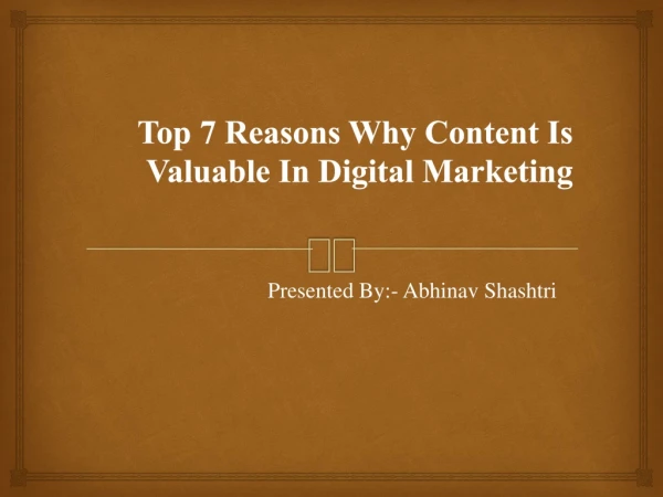 Top 7 Reasons Why Content Is Valuable In Digital Marketing