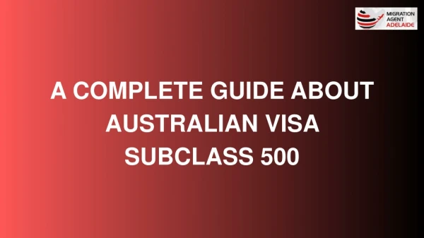 Visa Subclass 500 | Migration Agents in Adelaide