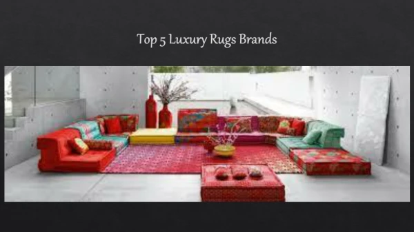 Top 5 Luxury Rugs Brands