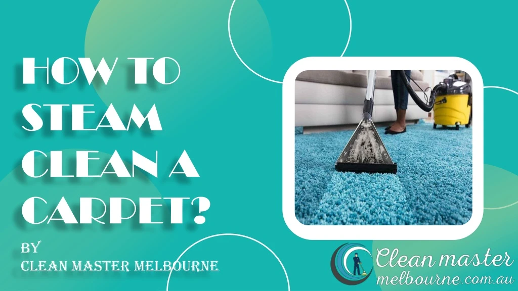 how to steam clean a carpet