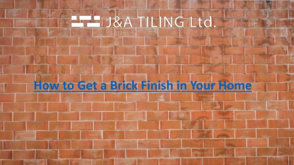 How to get a brick finish in your home
